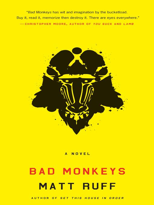 Title details for Bad Monkeys by Matt Ruff - Wait list